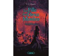 La Fille des Deux Mondes - tome 3 Trois derniers soupirs (3)