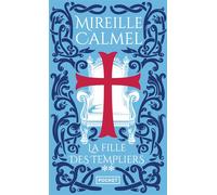 La Fille des Templiers - tome 2 - Mireille Calmel - Pocket - Poche - Roman
