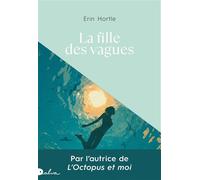 La fille des vagues - Erin Hortle - Dalva - broché - Roman