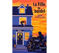 La Fille du bordel - Sandra Geoffroy Janot - Librinova - broché - Roman