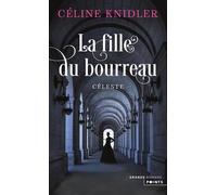 La Fille du bourreau: Céleste