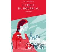La fille du bourreau Céline Knidler (Auteur)