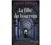 La Fille du bourreau Céline Knidler (Auteur)