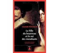 La Fille du bourreau et le roi des mendiants - Oliver Potzsch - Actes sud - Poche - Roman
