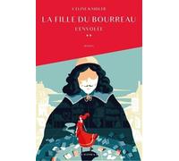 La fille du Bourreau: L'envolée