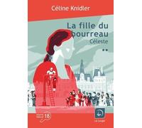 La Fille Du Bourreau Tome 1 - Céleste - Volume 2