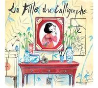 La fille du calligraphe - Caterina Zandonella - Marmaille Et Compagnie - relié - Album jeunesse dès 3 ans