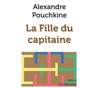 La Fille du capitaine - Alexandre Sergueïevitch Pouchkine - Ligaran Eds - broché - Livre