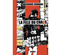 La fille du chaos - Masahiko Shimada - Wombat - broché - Roman