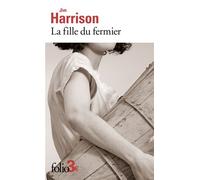 La fille du fermier - Jim Harrison - Gallimard - Poche - Nouvelles