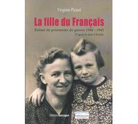 La fille du Français: Enfant de prisonnier de guerre 1940-1945