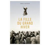 La Fille du grand hiver, par l'autrice de Soudain, seuls.