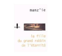 La fille du grand rabbin de l'éternité - Michel Manz'ie - Verticales - broché - Roman