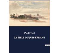 LA FILLE DU JUIF-ERRANT