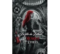 La fille du Luthier - La Musique des Etoiles: La musique des étoiles