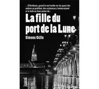 La fille du port de la lune Simone Gélin (Auteur)