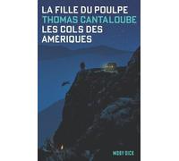 La Fille du Poulpe Tome 1 : Les Cols des Amériques