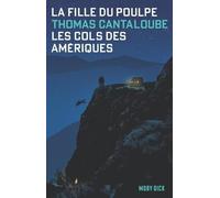 La Fille du Poulpe Tome 1 : Les Cols des Amériques