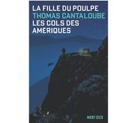 La Fille du Poulpe Tome 1 : Les Cols des Amériques