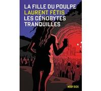 La Fille du Poulpe Tome 13 Les Cénobytes tranquilles Laurent Fétis (Auteur)