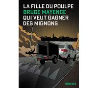 La Fille du Poulpe Tome 14 : Qui veut gagner des mignons - Bruce Mayence - Moby Dick - relié - Roman