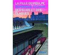La Fille Du Poulpe - Tome 3 - Des Clics Et Des Claques