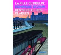 La Fille du Poulpe Tome 3 : Des clics et des claques