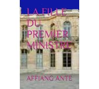 LA FILLE DU PREMIER MINISTRE