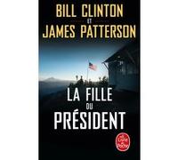 La Fille du président Bill Clinton (Auteur), James Patterson (Auteur)