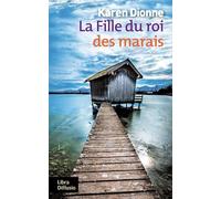 La fille du roi des marais