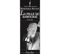 La Fille du samourai Dominique Sylvain (Auteur)