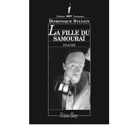 La Fille du samourai La fille du samouraï - Dominique Sylvain - Viviane hamy - broché - Roman