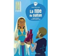 La fille du sultan: L'histoire de Notre-Dame de Liesse