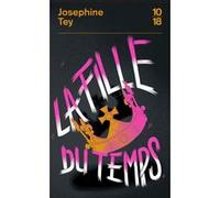 La fille du temps Josephine Tey (Auteur), Michel Duchein (Traduction)