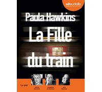 La Fille du train Livre audio 1CD MP3 - Paula Hawkins - Audiolib - Texte lu (CD) - Textes lus CD