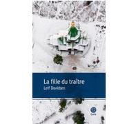La fille du traître Leif Davidsen (Auteur), Frédéric Fourreau (Traduction)