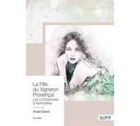 La Fille du Vigneron Provençal Les confidences d'Aphrodites - André Orsini - Nombre 7 - broché - Nouvelles