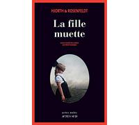 Michael Hjorth – La fille muette – Traduction : Rémi Cassaigne – Actes Sud