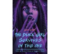 La fille noire survit dans cette histoire