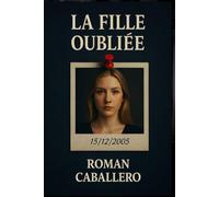 La Fille Oubliée: Un thriller policier addictif