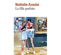 La fille parfaite - Nathalie Azoulai - Gallimard - Poche - Roman