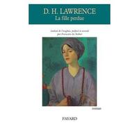 La fille perdue - D. H. (David Herbert) Lawrence - Fayard - broché - Roman
