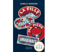 La fille que ma mère imaginait
