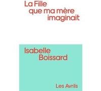 La Fille Que Ma Mère Imaginait