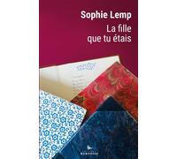 La fille que tu étais - Sophie Lemp - Herodios - broché - Roman