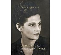 La fille qui a vendu sa mère - Irena Powell (Literatur, Erinnerungen auf Polnisch)