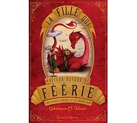 La fille qui navigua autour de Féérie dans un bateau construit de ses propres mains