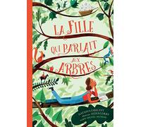 Natasha Farrant – La Fille qui parlait aux arbres – Relié