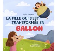 La fille qui s'est transformée en ballon