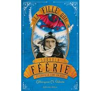 La fille qui survola Féérie et coupa la Lune en deux